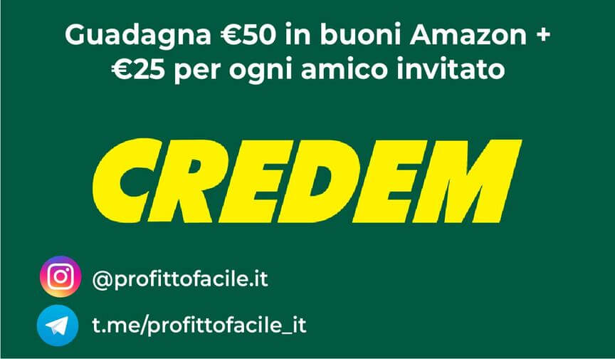 Promozione Credem! Guadagna fino a €50 in buoni Amazon + €25 in buoni Amazon per ogni amico invitato con Credem!